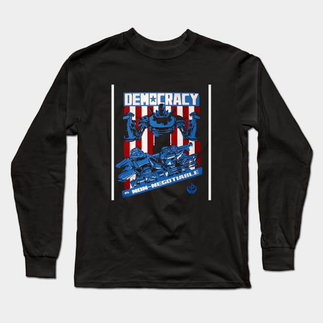 Democracy Is Non Negotiable Long Sleeve T-Shirt by Saboia Alves